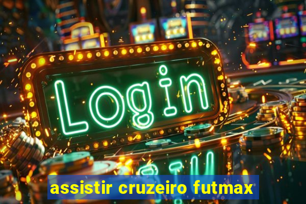 assistir cruzeiro futmax